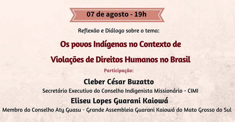 Comissão Justiça e Paz da arquidiocese de Brasília debaterá violações de direitos dos povos indígenas