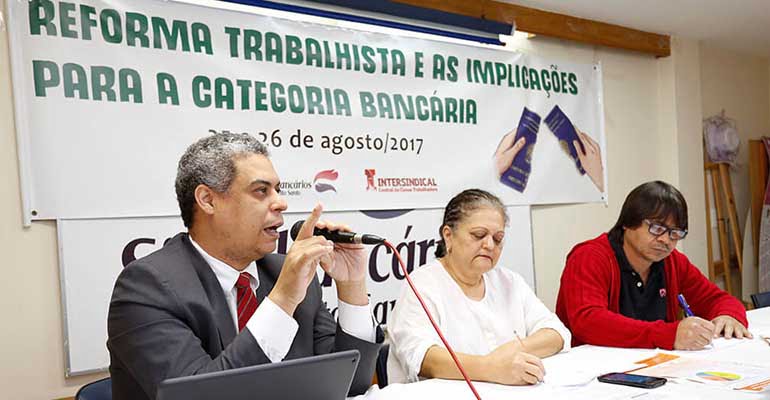 Sindibancários-ES realizam Seminário Reforma Trabalhista e as Implicações para a Categoria Bancária