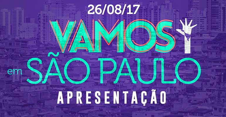 Vamos! Sem medo de mudar o Brasil: São Paulo > Apresentação 26/08