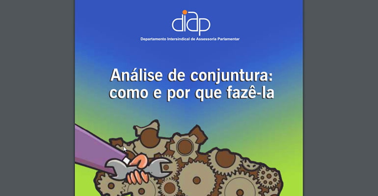 DIAP lança cartilha sobre análise de conjuntura | INTERSINDICAL