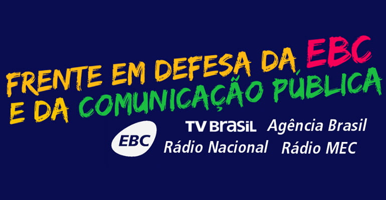 Nota pública: Em defesa da EBC, pela pluralidade na comunicação brasileira