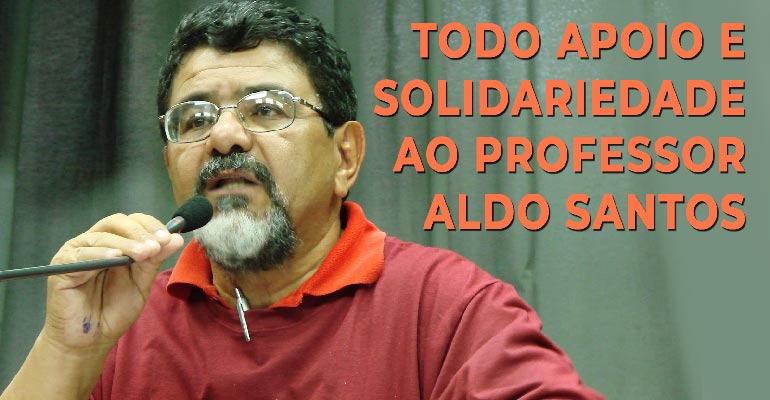 Moção de repudio à codenação do prof. Aldo Santos