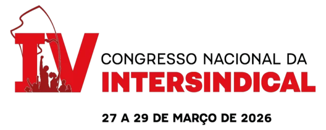 4º Congresso da Intersindical Central da Classe Trabalhadora